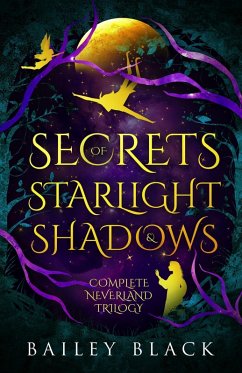 Cover Secrets of Starlight and Shadow (The Neverland Novels) (eBook, ePUB)