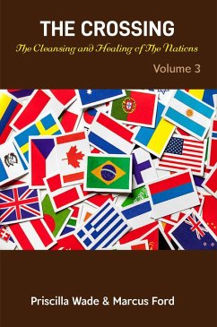The Crossing, The Cleansing and Healing of The Nations Vol. 3 (Volume, #3) (eBook, ePUB) Cover The Crossing, The Cleansing and Healing of The Nations Vol. 3 (Volume, #3) (eBook, ePUB)