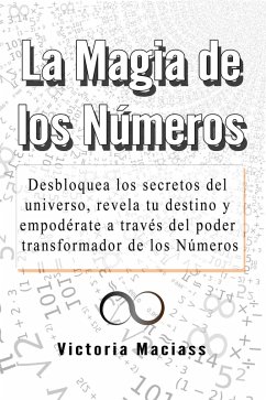 La Magia de los Números (eBook, ePUB) - Maciass, Victoria