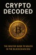 Crypto Decoded: The Master Guide to... - Bild 1