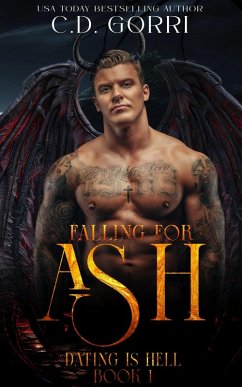 Falling For Ash (Dating Is Hell, #1) (eBook, ePUB) - Gorri, C. D.