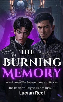 The Burning Memory: A Halloween War Between Love and Heaven (The Demon's Bargain Series, #3) (eBook, ePUB) - Reef, Lucian