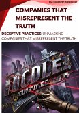 Deceptive Practices: Unmasking Companies That Misrepresent the Truth (CORPORATE GOVERNANCE) (eBook, ePUB) Deceptive Practices: Unmasking Companies That Misrepresent the Truth (CORPORATE GOVERNANCE) (eBook, ePUB)