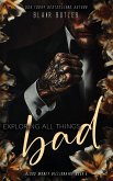 Exploring All Things Bad (Blood Money Billionaire, #5) (eBook, ePUB) Exploring All Things Bad (Blood Money Billionaire, #5) (eBook, ePUB)