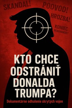 Cover Kto chce odstránit Donalda Trumpa? (eBook, ePUB)
