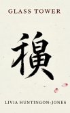 Glass Tower (Japanese Ghosts, #3) (eBook, ePUB) Glass Tower (Japanese Ghosts, #3) (eBook, ePUB)