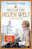 Melodie der neuen Welt - Auftakt in New York (eBook, ePUB) Melodie der neuen Welt - Auftakt in New York (eBook, ePUB)
