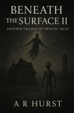 Beneath the Surface II (eBook, ePUB) Beneath the Surface II (eBook, ePUB)