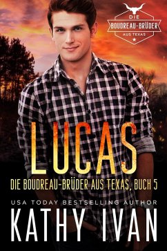 Cover LUCAS Die Boudreau-Brüder aus Texas (Die Boudreau Brüder aus Texas, #5) (eBook, ePUB)