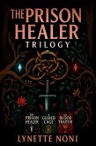 The Prison Healer Trilogy (The Prison Healer, The Gilded Cage, The Blood Traitor) (eBook, ePUB)