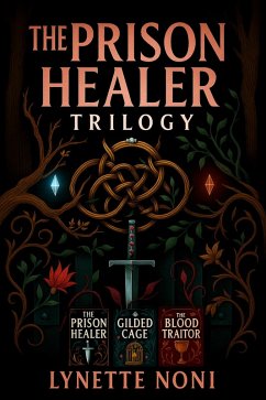 Cover The Prison Healer Trilogy (The Prison Healer, The Gilded Cage, The Blood Traitor) (eBook, ePUB)