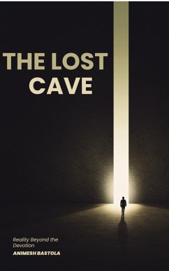 Cover THE LOST CAVE- Reality Beyond the Devotion (eBook, ePUB)