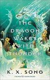 The Dragon Wakes With Thunder (eBook, ePUB)