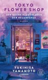 Tokyo Flower Shop - Der kleine Blumenladen der Neuanfänge (eBook, ePUB)
