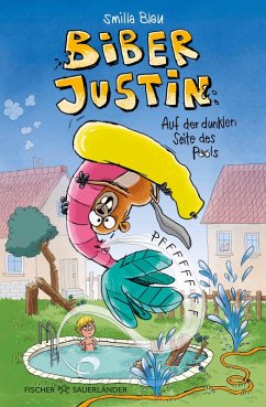 Biber Justin. Auf der dunklen Seite des Pools (eBook, ePUB) - Blau, Smilla