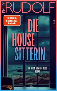 Die Housesitterin - Ein Traum von einem Job. Oder? (eBook, ePUB) Cover Die Housesitterin - Ein Traum von einem Job. Oder? (eBook, ePUB)