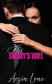 His Enemy's Wife (eBook, ePUB) His Enemy's Wife (eBook, ePUB)