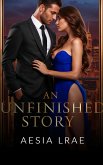 An Unfinished Story (eBook, ePUB) An Unfinished Story (eBook, ePUB)