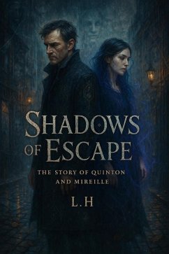 Shadows of Escape: The Story of Quinton and Mireille (eBook, ePUB) - Laaouamri, Hamza Shadows of Escape: The Story of Quinton and Mireille (eBook, ePUB) - Laaouamri, Hamza