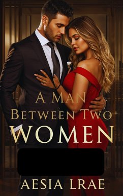 Cover A Man Between Two Women (eBook, ePUB)