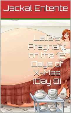 Lalia's Pregnant on the 12 Days of X-Mas [Day 8] (Craving Control Saga, #12) (eBook, ePUB) - Entente, Jackal