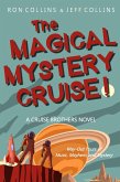 The Magical Mystery Cruise! (Cruise Brothers, #3) (eBook, ePUB)