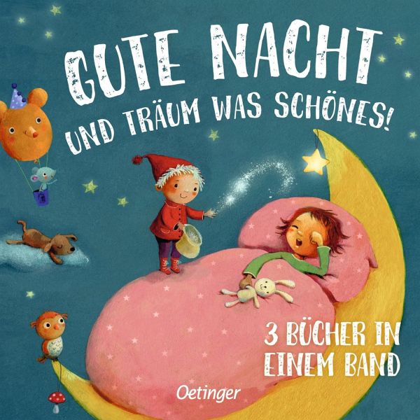 Gute Nacht und träum was Schönes! (Mängelexemplar) Gute Nacht und träum was Schönes! (Mängelexemplar)