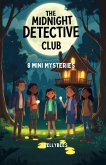 The Midnight Detective Club: 8 Mini Mysteries for Kids (eBook, ePUB)