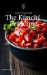 The Kimchi Principle: Ferment Your... - Bild 1