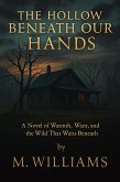 The Hollow Beneath Our Hands (The Hollow Sequence, #1) (eBook, ePUB)