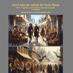 Don't Take The Natives for Fools, Please (Foundation of Gemstone Academies Tales, #1) (eBook, ePUB) Cover Don't Take The Natives for Fools, Please (Foundation of Gemstone Academies Tales, #1) (eBook, ePUB)