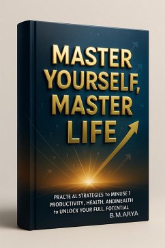 Cover Master Yourself, Master Life (eBook, ePUB)