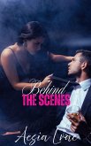 Behind the Scenes (eBook, ePUB) Behind the Scenes (eBook, ePUB)