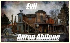 Evil (eBook, ePUB) - Abilene, Aaron