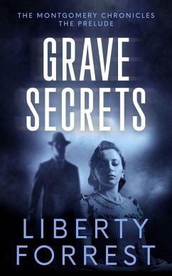 Cover Grave Secrets (Montgomery Chronicles, #0) (eBook, ePUB)
