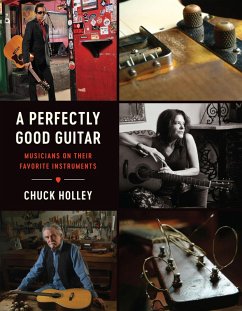 A Perfectly Good Guitar (eBook, ePUB) - Holley, Chuck