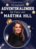 Der inoffizielle Adventskalender für Fans von Martina Hill
