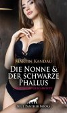Die Nonne und der schwarze Phallus   Erotische Geschichte + 2 weitere Geschichten