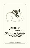 Die unmögliche Rückkehr Die unmögliche Rückkehr