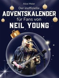 Cover Der inoffizielle Adventskalender für Fans von Neil Young