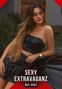 Sexy Extravaganz - Graf, Mia