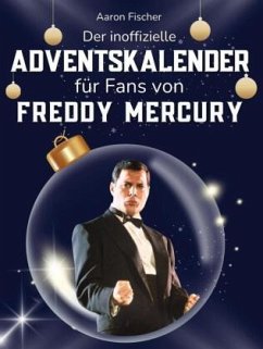 Cover Der inoffizielle Adventskalender für Fans von Freddy Mercury
