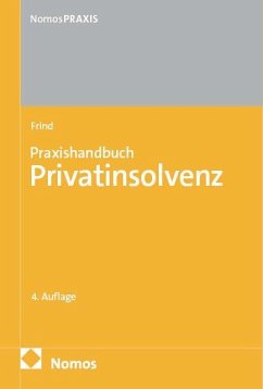 Praxishandbuch Privatinsolvenz - Frind, Frank Praxishandbuch Privatinsolvenz - Frind, Frank