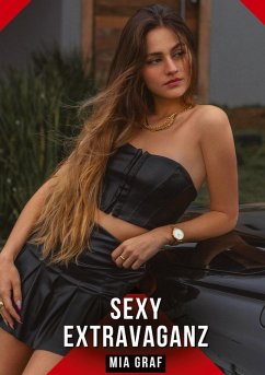 Sexy Extravaganz - Graf, Mia
