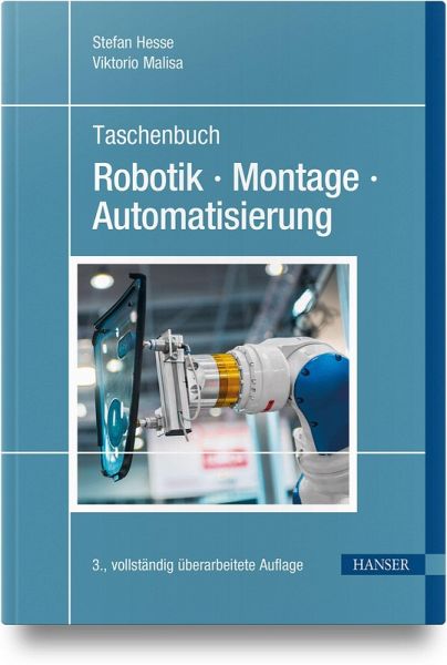 Taschenbuch Robotik - Montage - Automatisierung Taschenbuch Robotik - Montage - Automatisierung