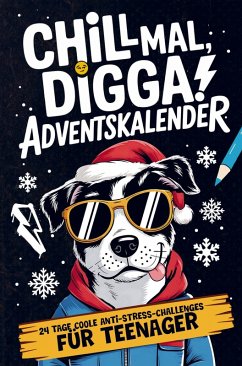 Cover Chill Mal, Digga! Adventskalender für Teenager Jungs und Mädchen