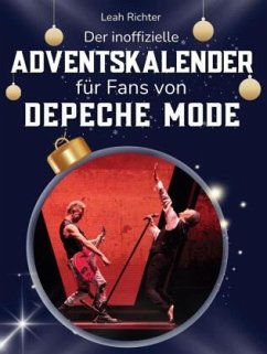 Der inoffizielle Adventskalender für Fans von Depeche Mode - Richter, Leah