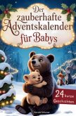 Der zauberhafte Adventskalender für Babys Der zauberhafte Adventskalender für Babys