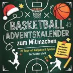 Der Basketball-Adventskalender zum Mitmachen für Kinder Der Basketball-Adventskalender zum Mitmachen für Kinder