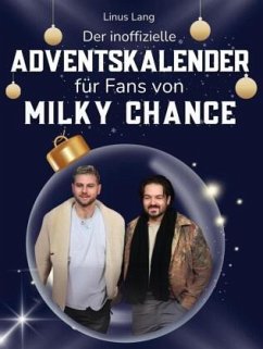 Cover Der inoffizielle Adventskalender für Fans von Milky Chance